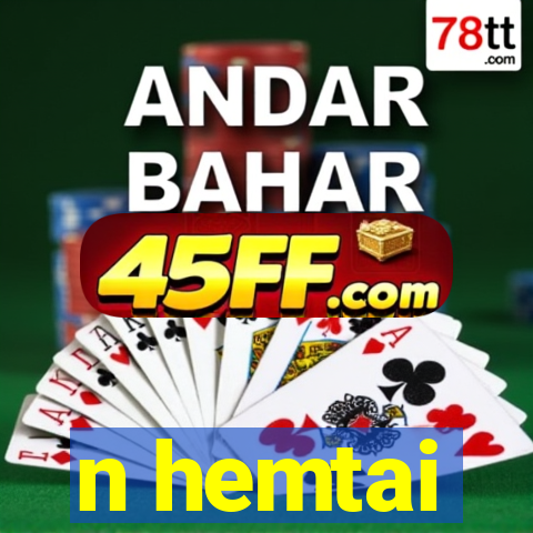 n hemtai
